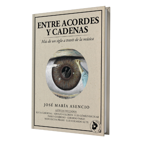 Entre acordes y cadenas (edición especial en tapa dura)